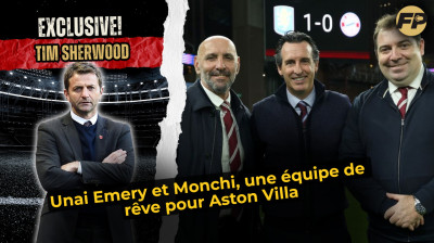 Tim Sherwood : Unai Emery et Monchi, une équipe de rêve pour Aston Villa