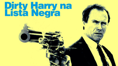 Dirty Harry na Lista Negra (1988) - Ação, Crime, Thriller