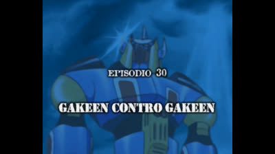 Gakeen 30 Gakeen contro Gakeen