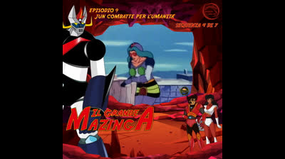 Il Grande Mazinga | 09 | 04/07