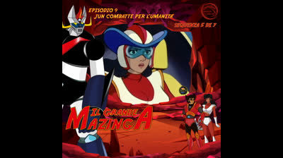 Il Grande Mazinga | 09 | 05/07