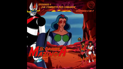 Il Grande Mazinga | 09 | 06/07