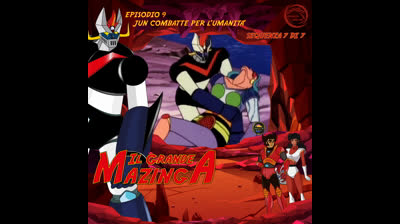 Il Grande Mazinga | 09 | 07/07