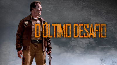 O Último Desafio (2013) - Ação, Crime, Thriller