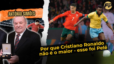 António Simões: Pelé - não Cristiano Ronaldo - é o maior que vimos no futebol