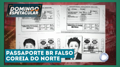 Líderes da Coreia do Norte falsificam passaportes brasileiros para viajar pelo mundo (DOMINGO ESPETACULAR - 05/03/2018)
