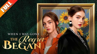'When I Was Gone The Regret Began' [Drama Shorts ]Short Drama FREE [Full Episodes] (Drama Shorts Free)