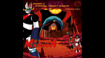 Il Grande Mazinga | 10 | 05/07