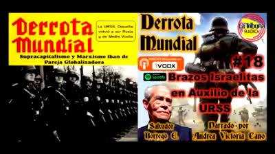 18. Brazos Israelitas en Auxilio de la URSS - Derrota Mundial (Audio Libro).